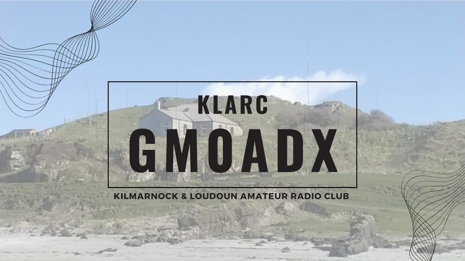 Kilmarnock & Loudoun Amateur Radio Club (KLARC) - GM0ADX