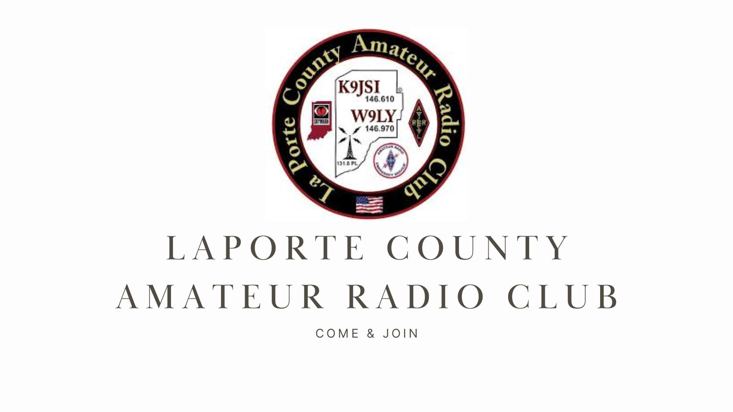 Discover the World of Ham Radio with the LaPorte County Amateur Radio Club (W9LY & K9JSI)!