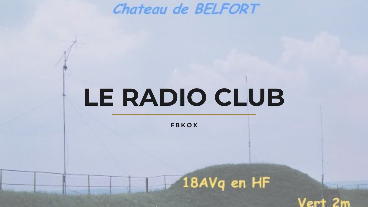 Territoire de Belfort : Le REF 90, au Cœur de la Radioamateurisme à Belfort