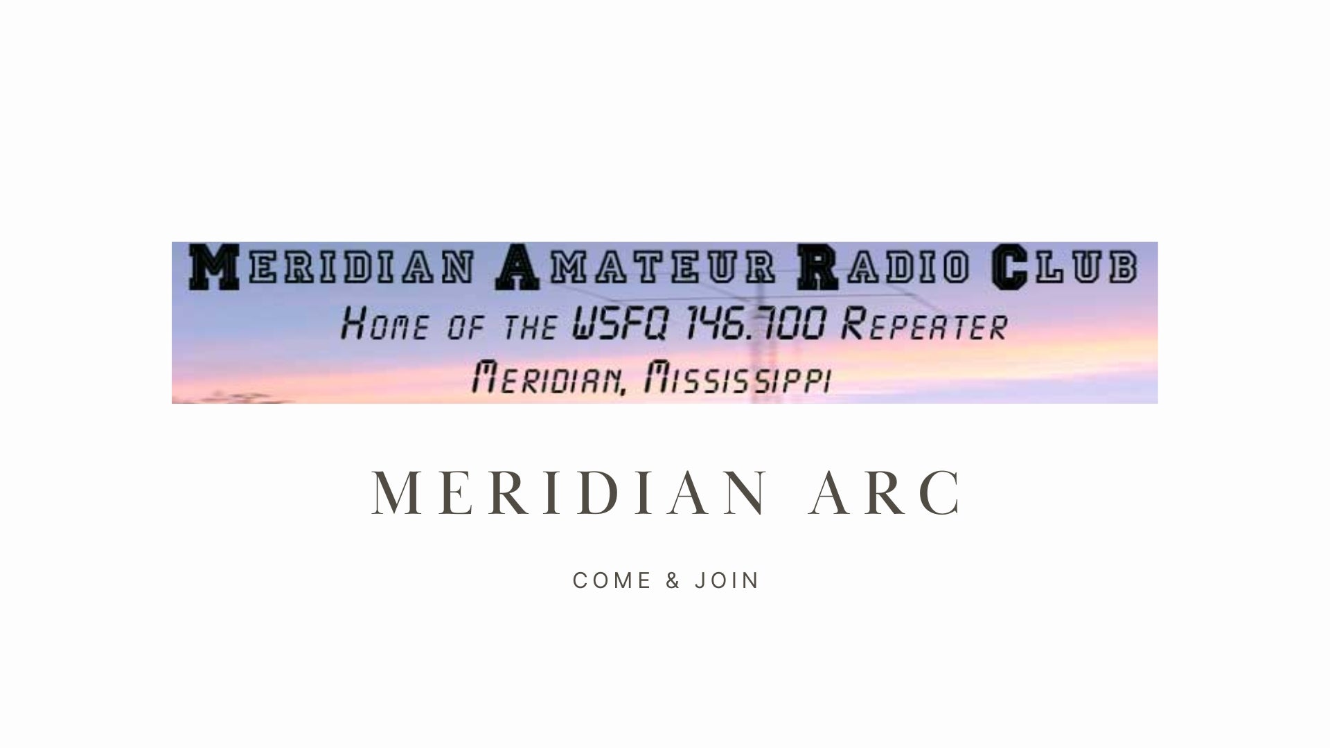 Explore the World of Ham Radio with the Meridian ARC (W5FQ)!