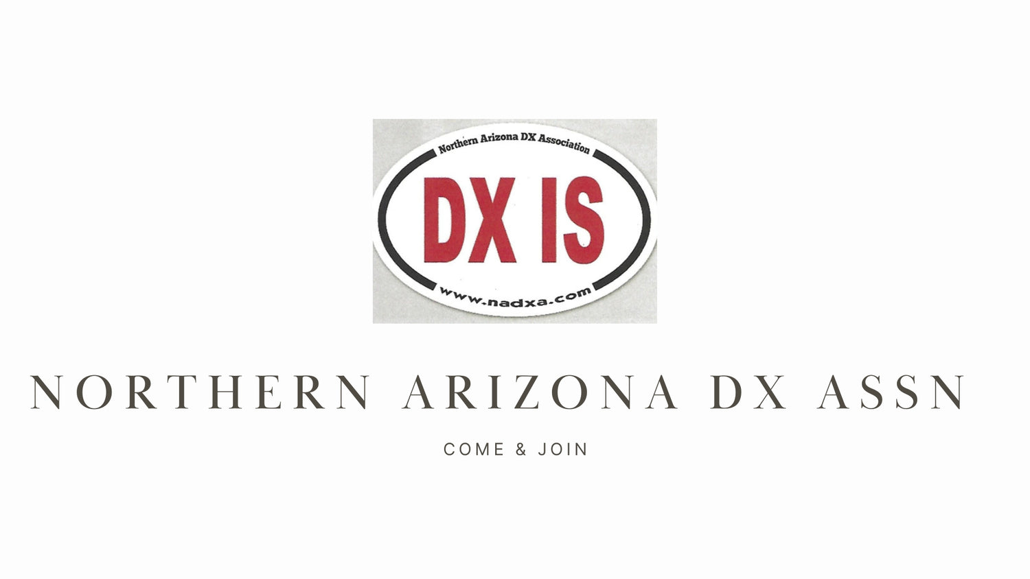 W7TB Northern Arizona DX Assn: Enhancing DX and Contesting in Arizona