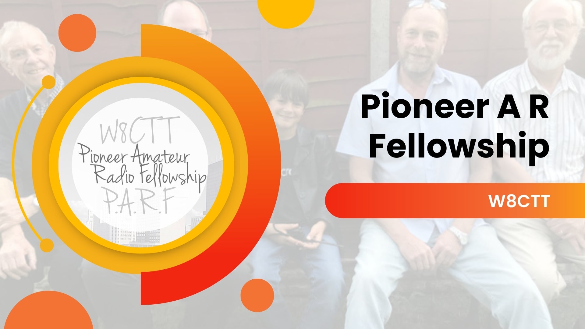 Pioneer A R Fellowship (W8CTT)