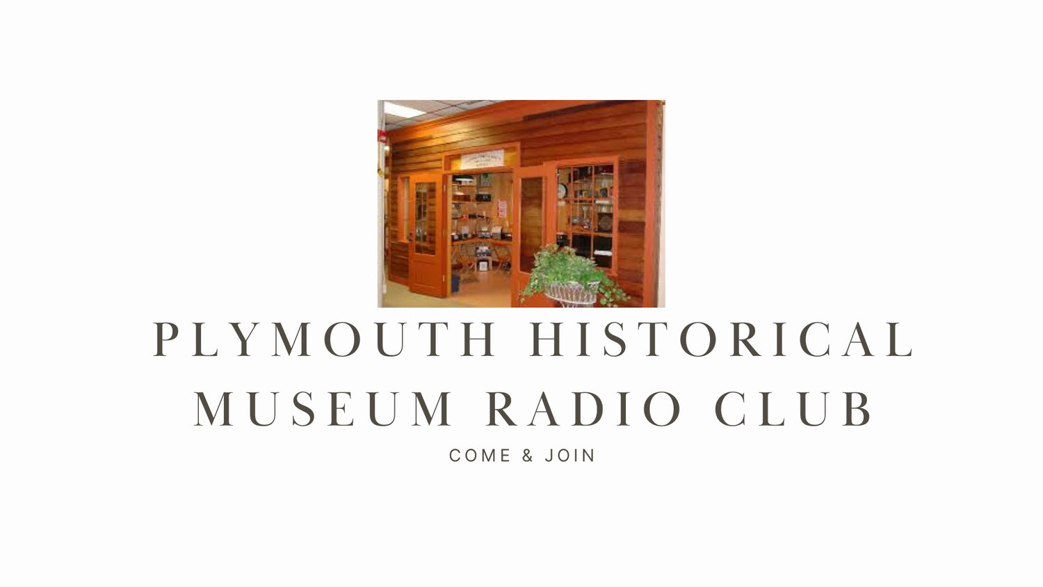 Explore the History of Amateur Radio at the Plymouth Historical Museum Radio Club (KC8SWR)!