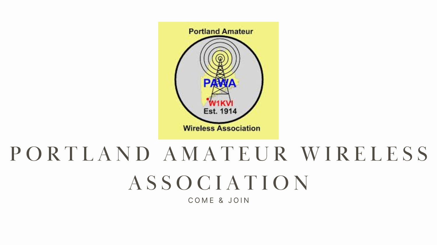 Explore the World of Ham Radio with the Portland Amateur Wireless Association (W1KVI)!