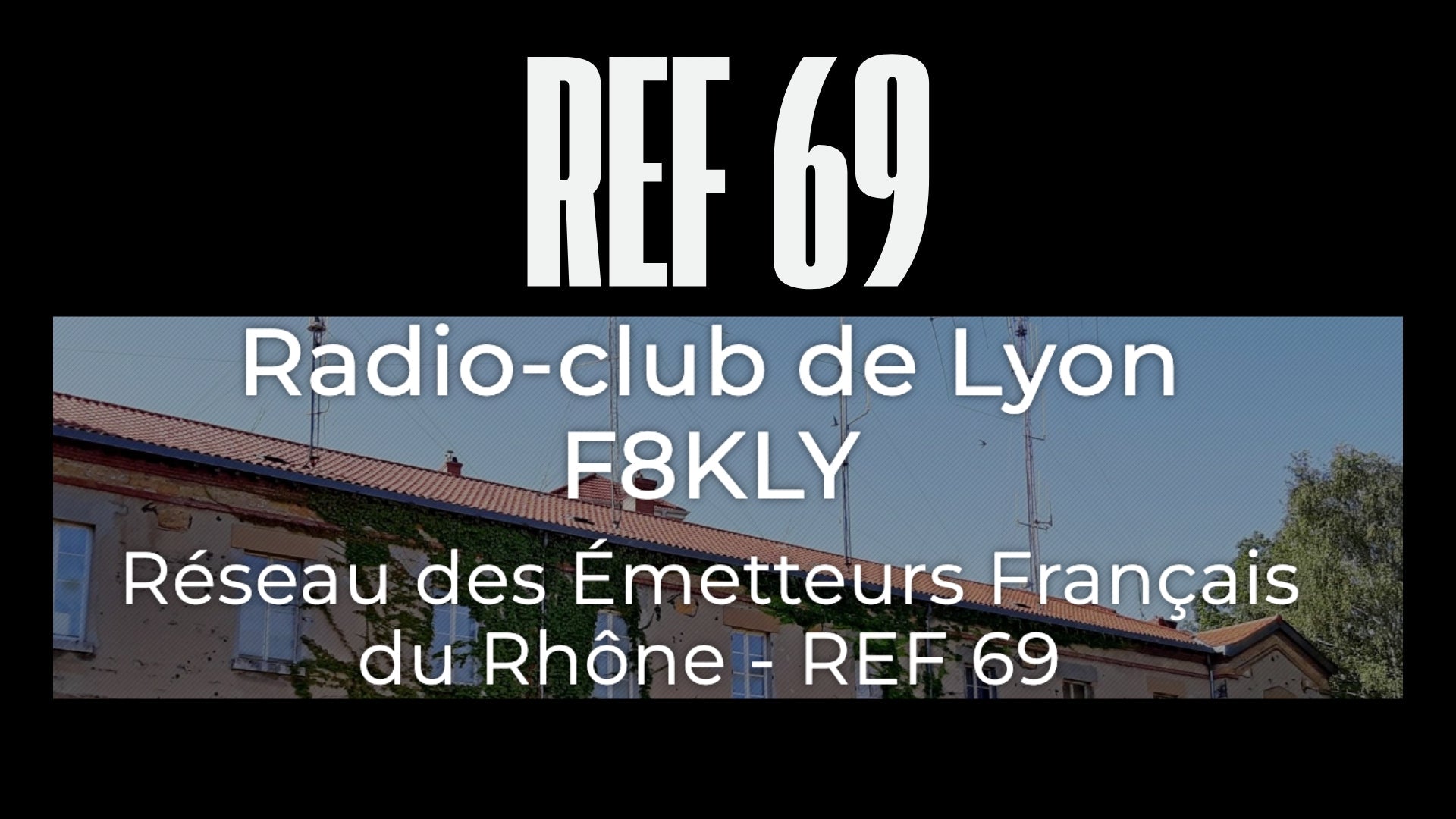Rhône : Le REF 69, Un Hub Actif pour les Radioamateurs Lyonnais