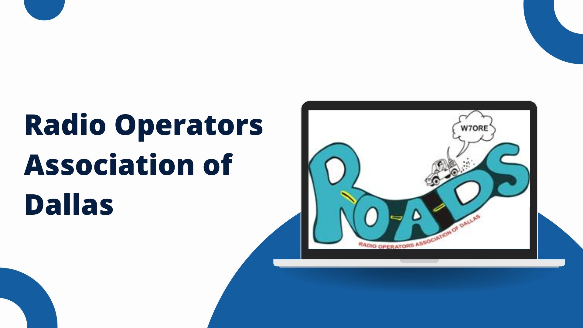 Discover the Radio Operators Association of Dallas (ROADS)