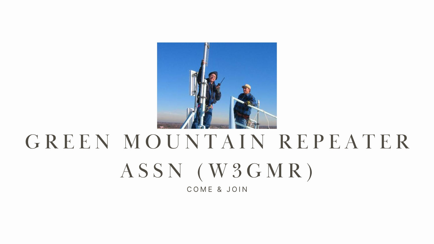 Ensure Clear Communication During Emergencies with The Green Mountain Repeater Assn (W3GMR)!