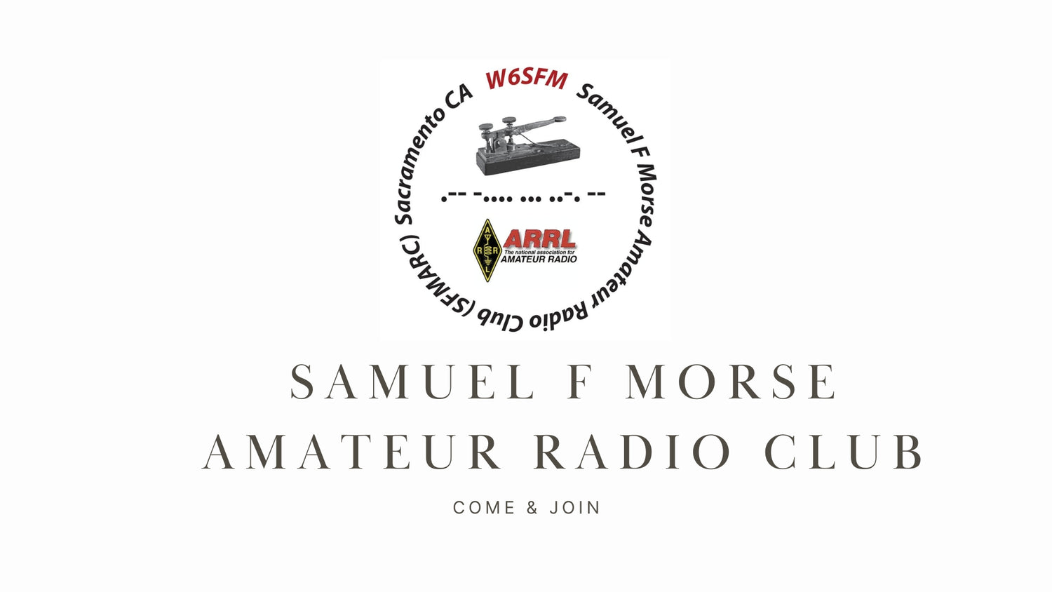 Samuel F Morse Amateur Radio Club: Sacramento's Morse Code Enthusiasts