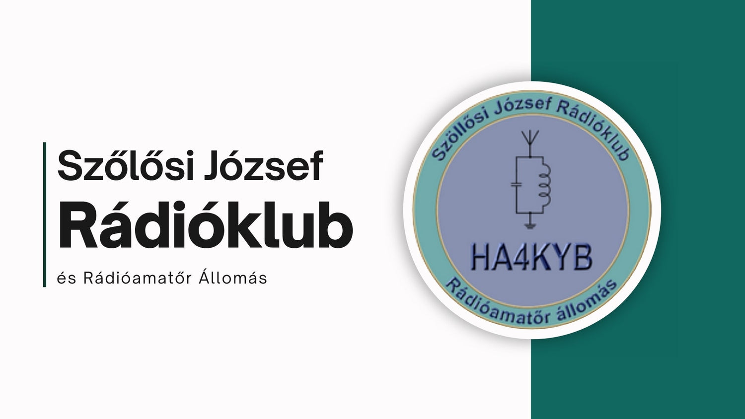 Hungary: Szőlősi József Rádióklub és Rádióamatőr Állomás – HA4KYB, Revitalizing Amateur Radio in Székesfehérvár