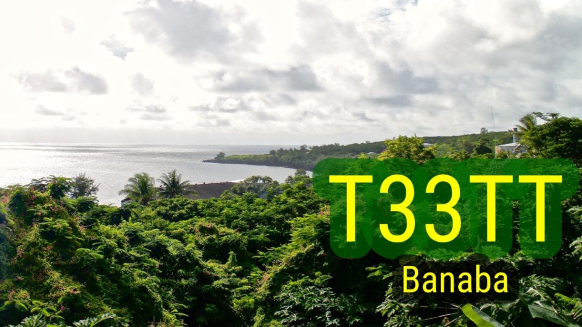 T33TT – Banaba DXpedition Announcement (September 2025)