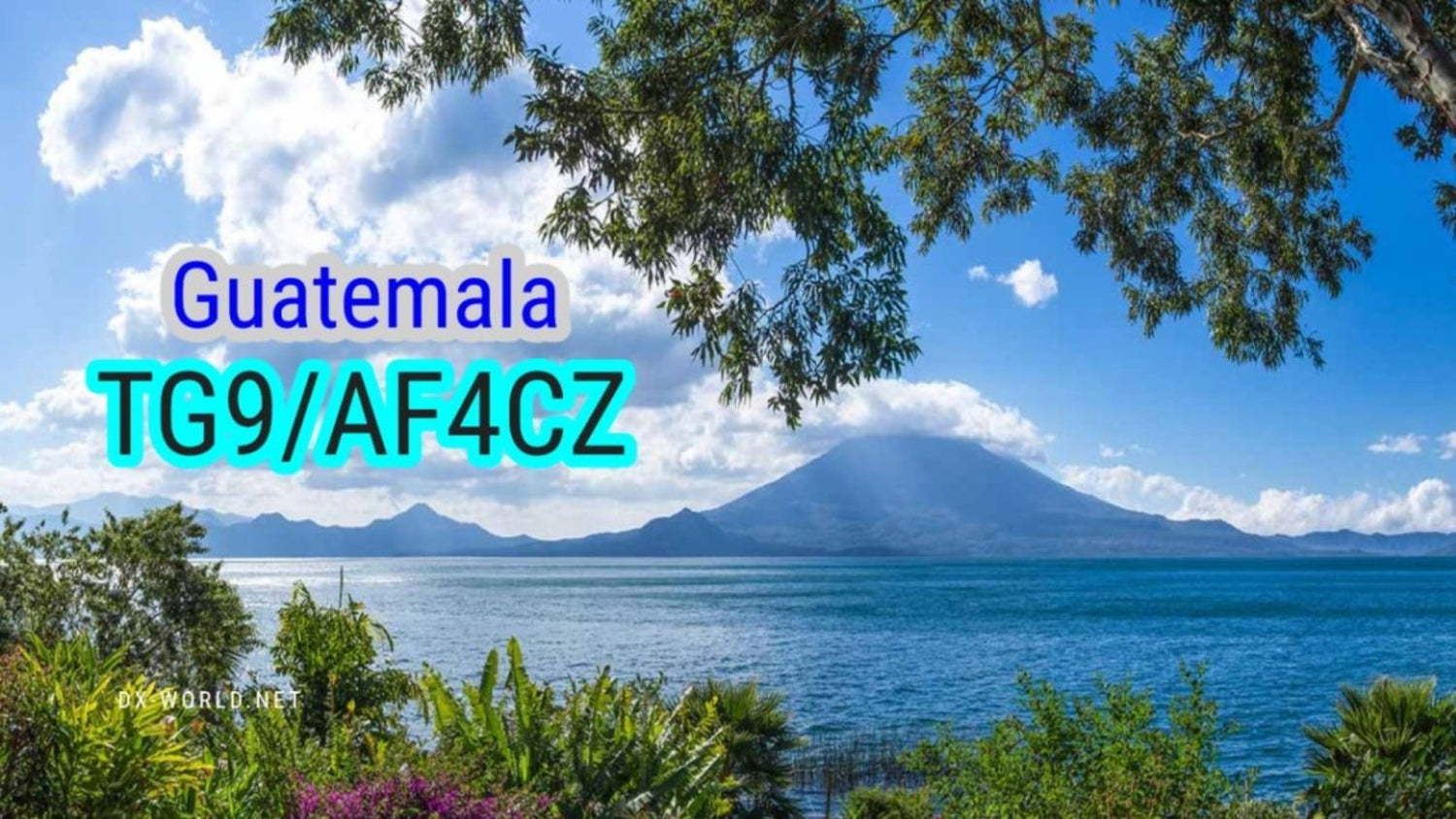 TG9/AF4CZ – Guatemala DXpedition