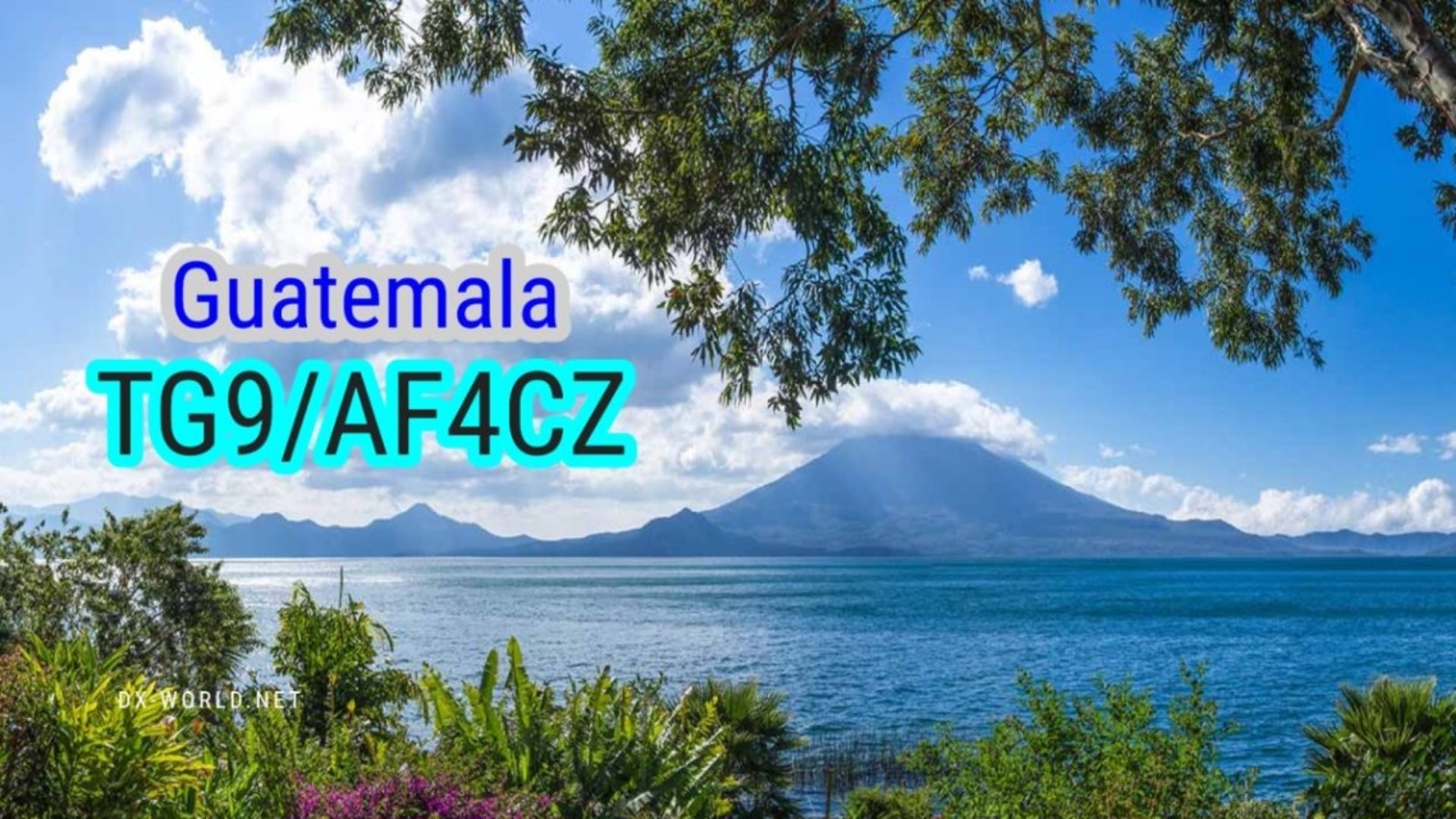 TG9/AF4CZ – Guatemala DXpedition
