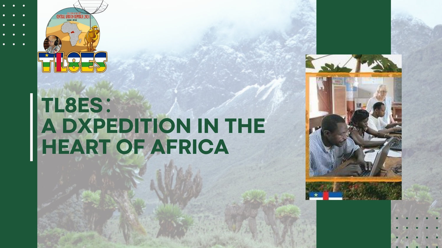 TL8ES: A DXpedition in the Heart of Africa