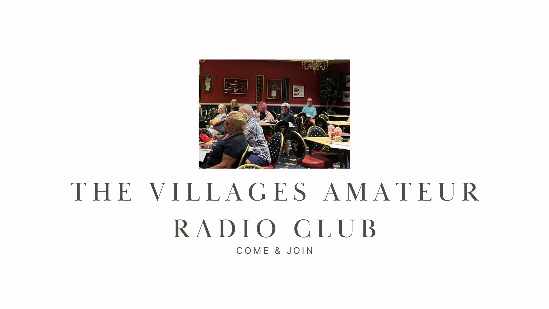 The Villages Amateur Radio Club (K4VRC): A Large and Active Club in The Villages, Florida