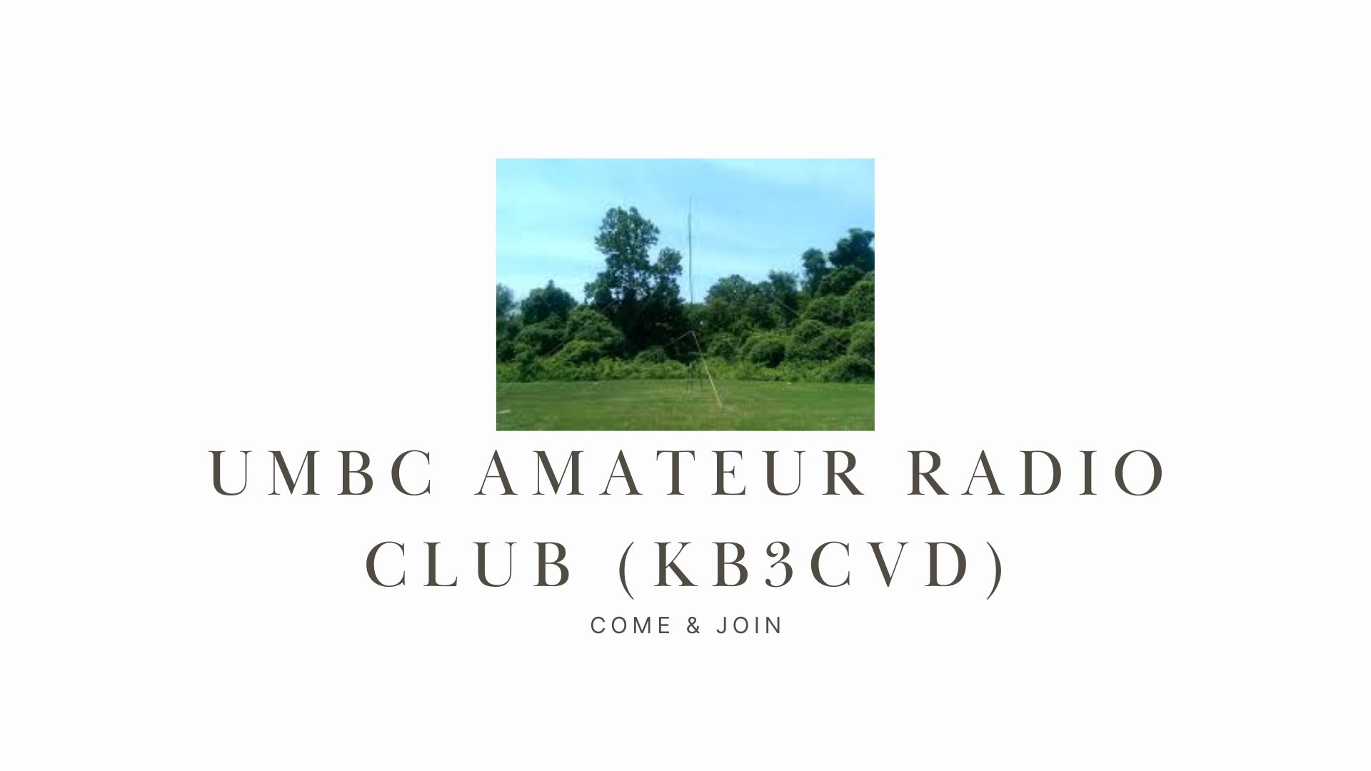 UMBC Amateur Radio Club (KB3CVD): A Great Place to Explore Your Passion for Ham Radio