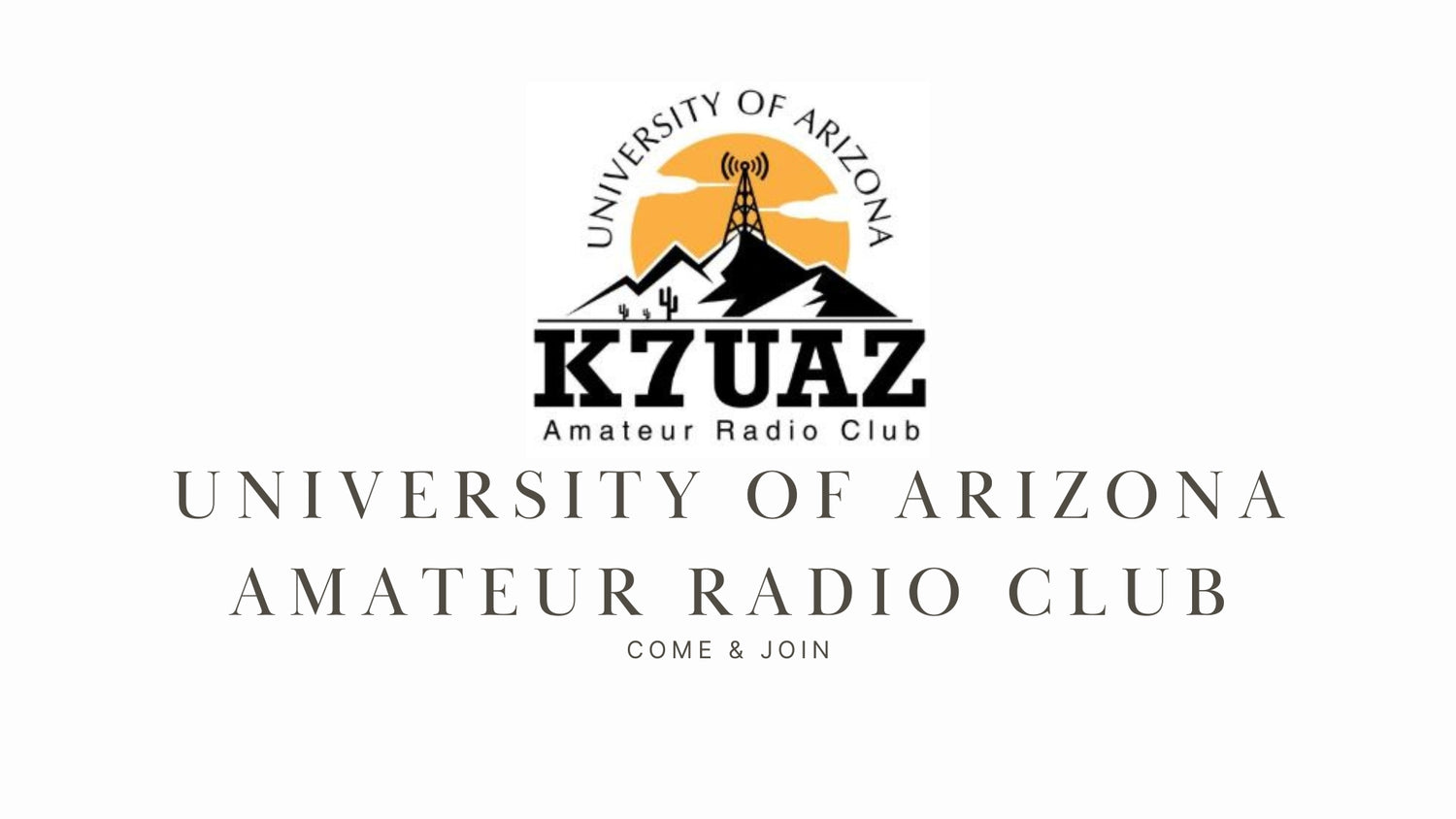 K7UAZ University of Arizona Amateur Radio Club: Engaging Students in the World of Ham Radio