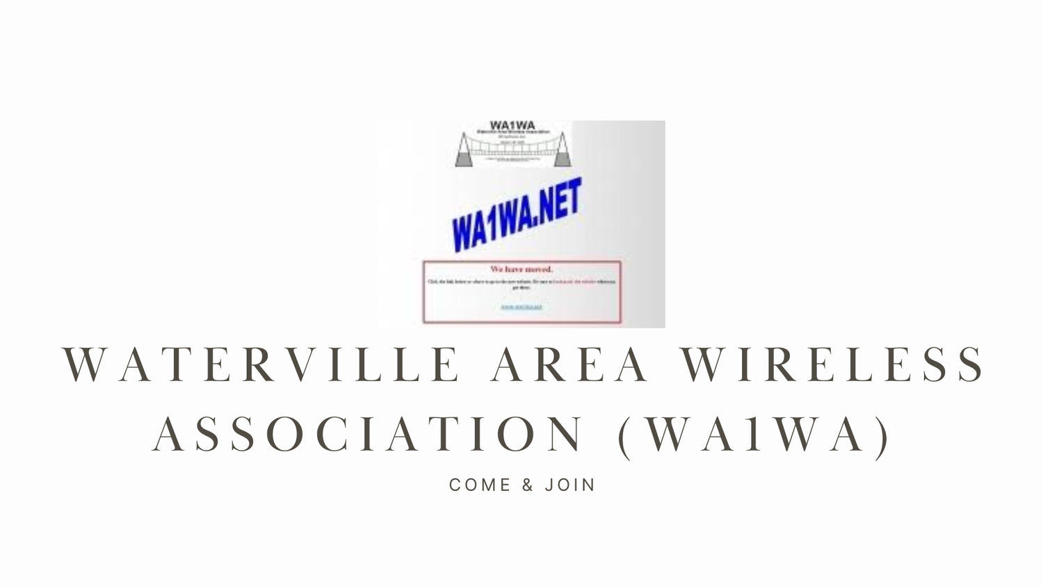 Connect and Explore Ham Radio with the Waterville Area Wireless Association (WA1WA)!