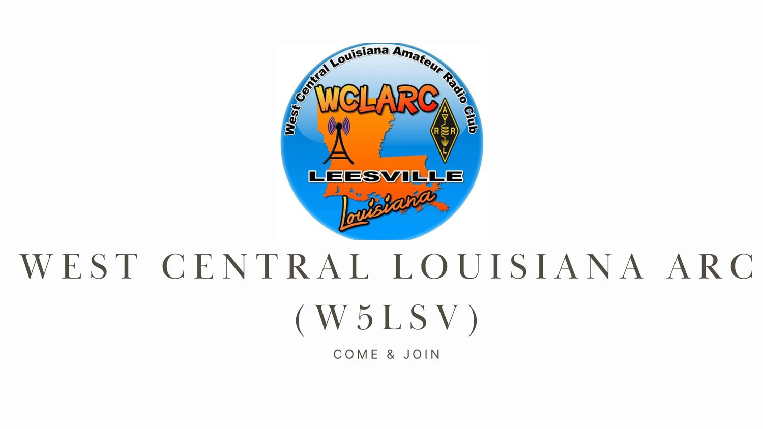 Explore All Things Ham Radio with the West Central Louisiana ARC (W5LSV)!