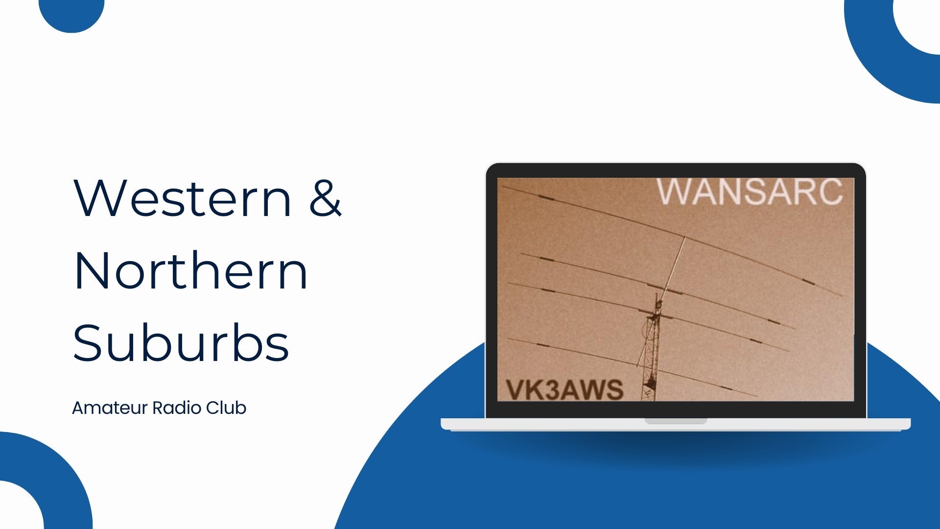 Western & Northern Suburbs Amateur Radio Club: 50 Years of Community on the Airwaves