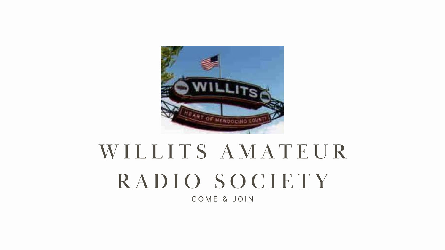 Willits Amateur Radio Society: A Community of Amateur Radio Enthusiasts